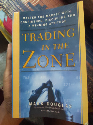 Trading in the Zone - Trading Pcychology: Buy Trading in the