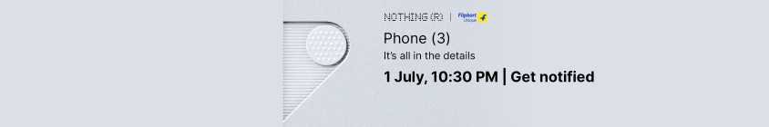 Nothing-Phone3-TSR-CLP-EB-10th June