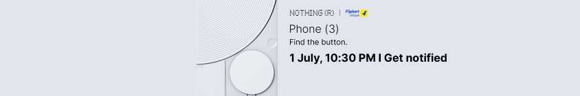 Nothing-Phone3-TSR-CLP-EB- 25th June