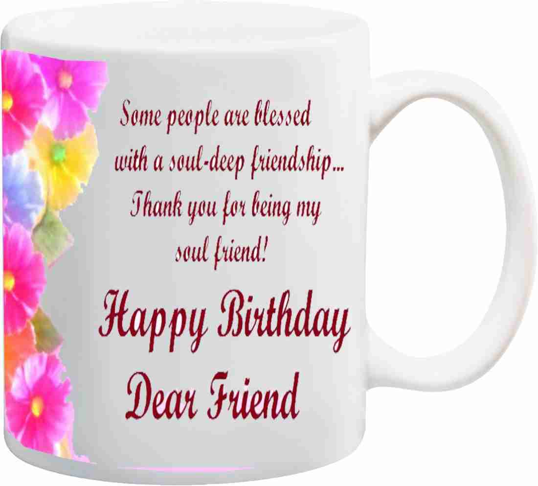 ME&YOU Gift for Friends On B'Day; Happy Birthday My Dear Friend ...