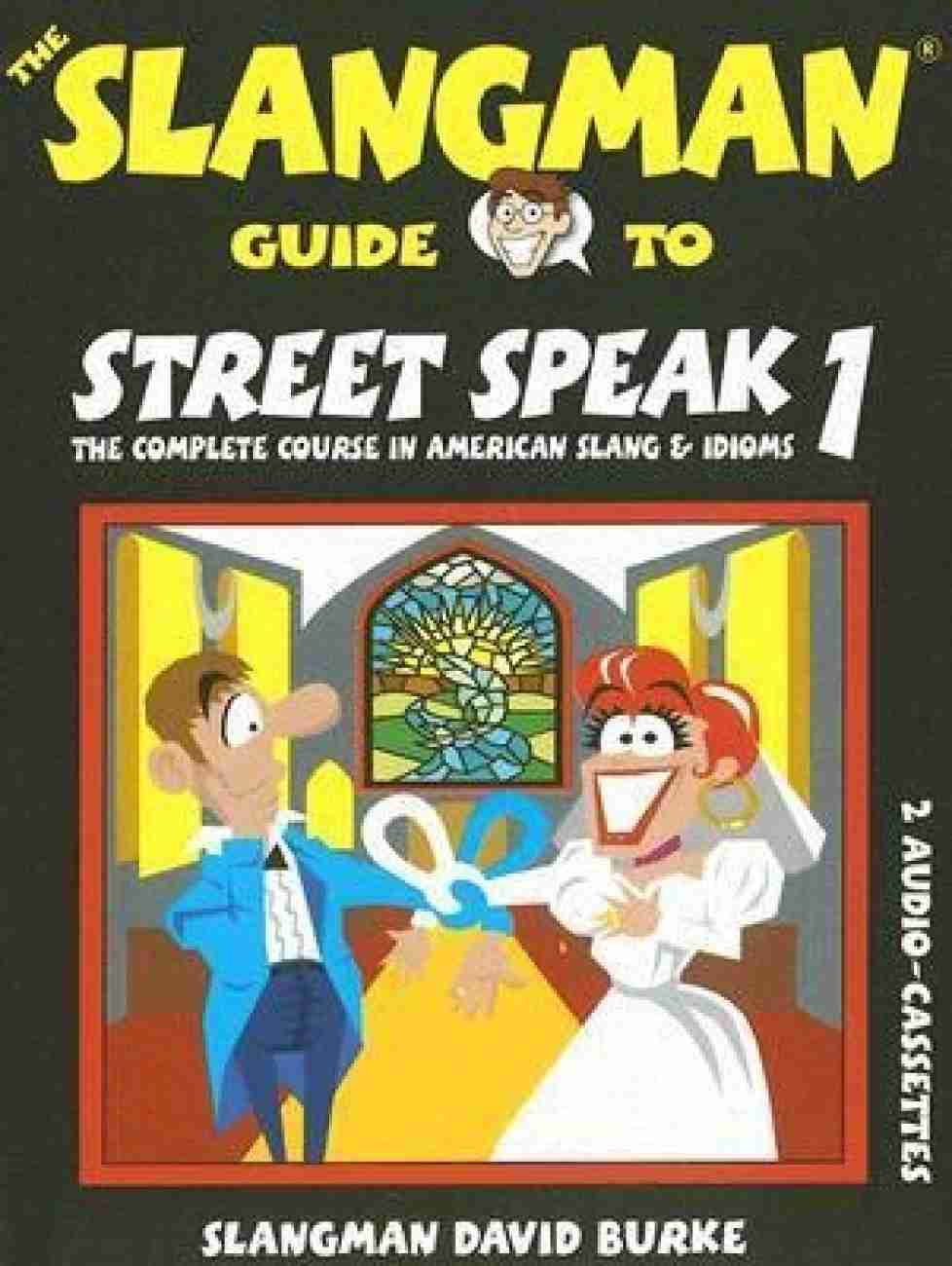 The Slangman Guide to Street Speak 1: Buy The Slangman Guide to