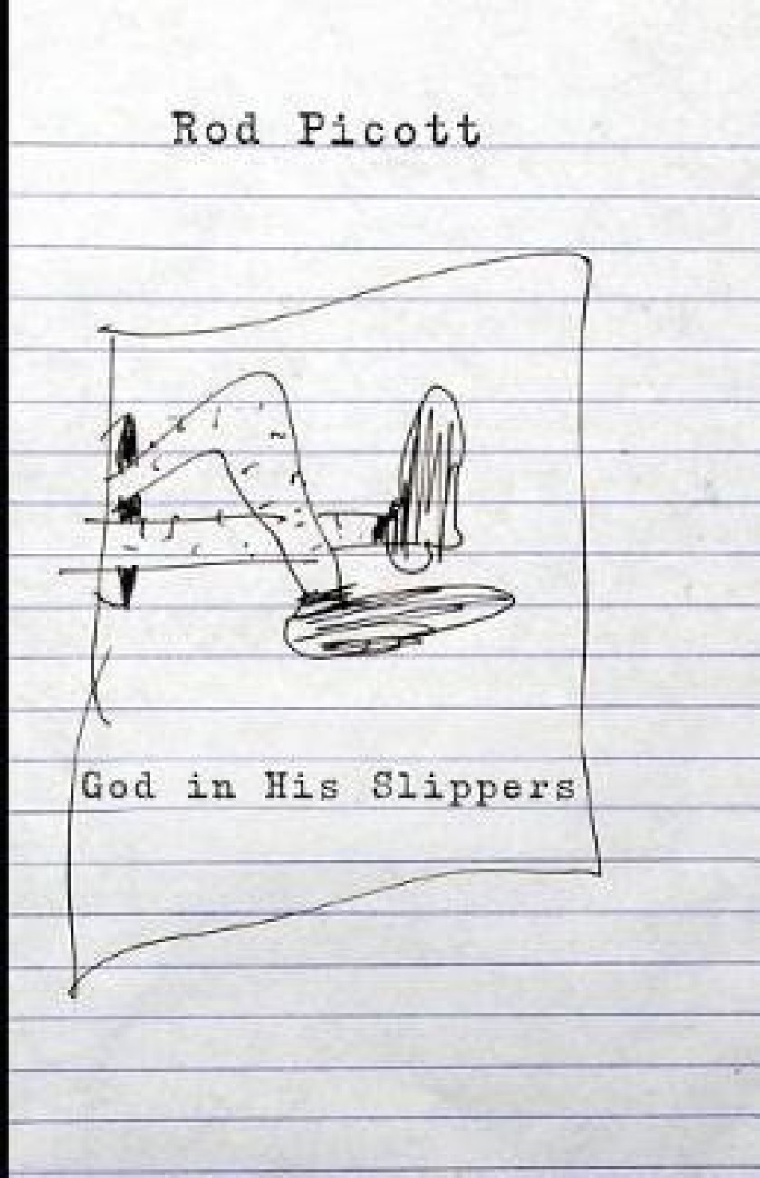 God in His Slippers Buy God in His Slippers by Picott Rod at Low