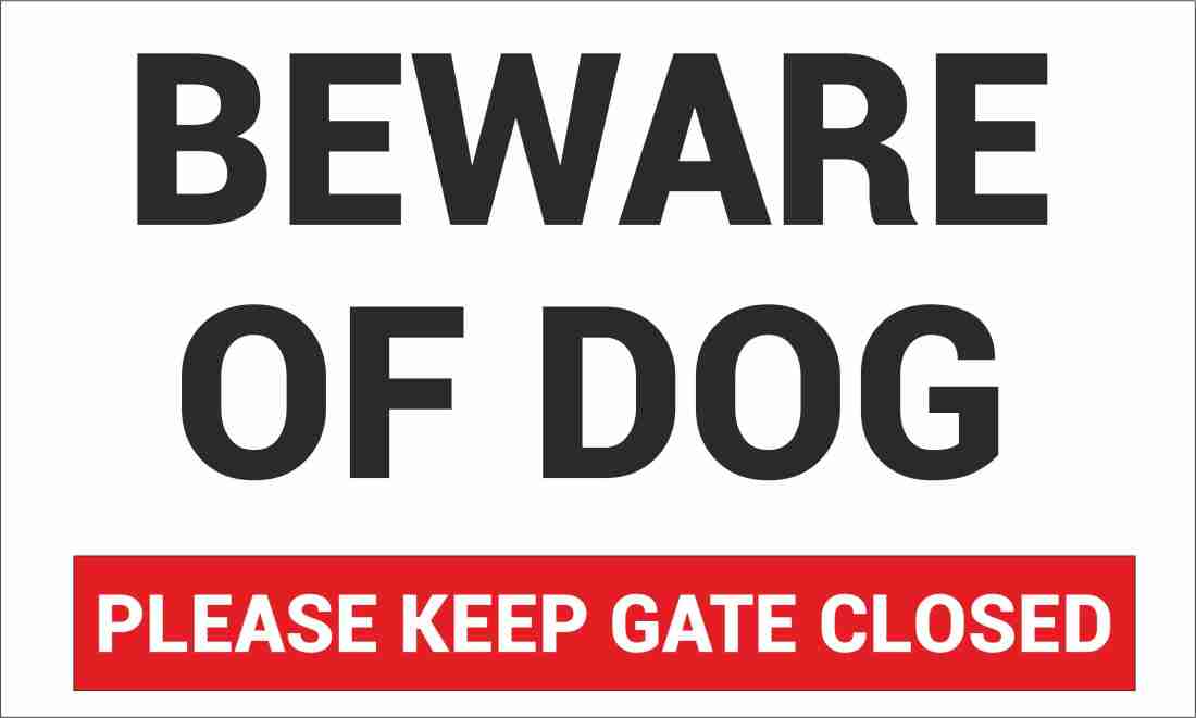 Beware of dog keep gate store closed sign