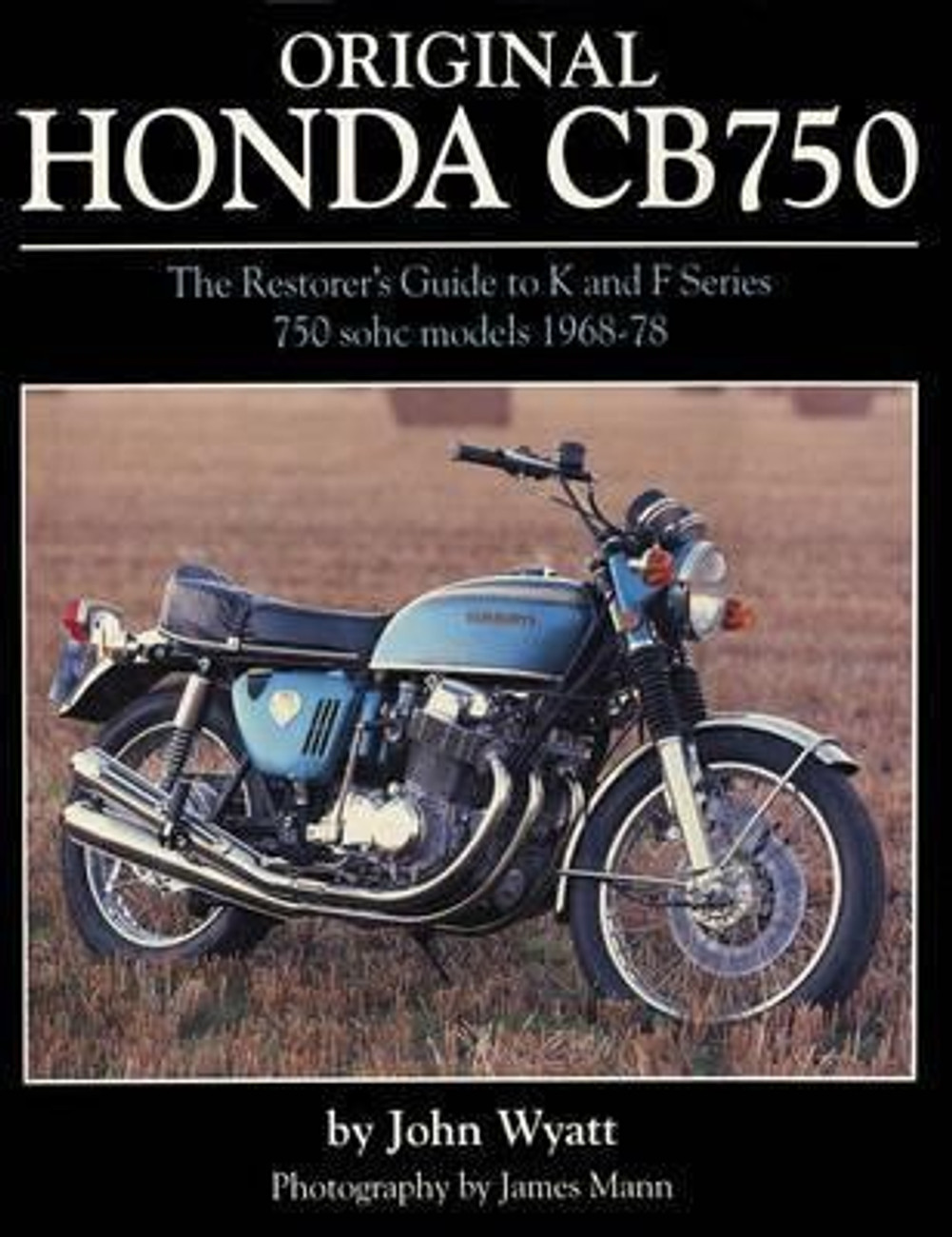 Original Honda CB750 Buy Original Honda CB750 by Wyatt John at