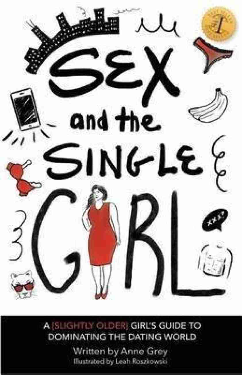 Sex and the Single Girl: Buy Sex and the Single Girl by Grey Anne at Low  Price in India | Flipkart.com