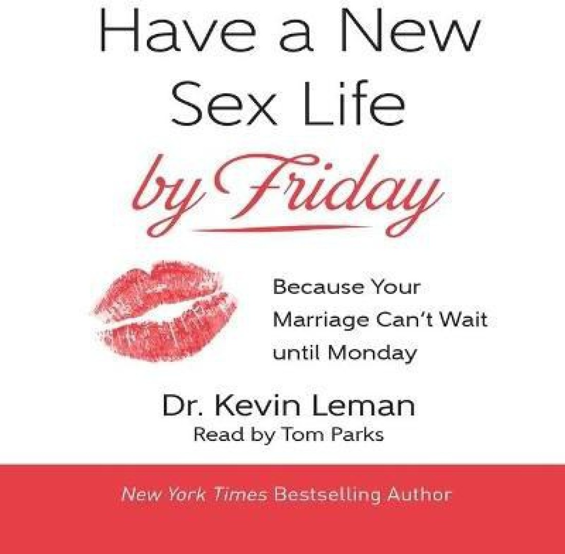 Have a New Sex Life by Friday: Buy Have a New Sex Life by Friday by Dr  Leman Kevin at Low Price in India | Flipkart.com