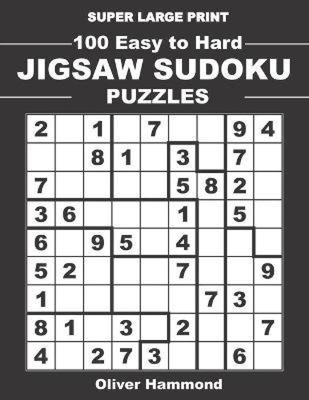 Easy Sudoku Puzzles, 100 Large Print Easy Sudoku Puzzles And