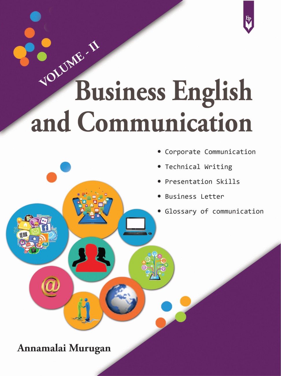 BUSINESS ENGLISH AND COMMUNICATION – VOLUME – II: Buy BUSINESS ENGLISH AND  COMMUNICATION – VOLUME – II by Annamalai Murugan at Low Price in India |