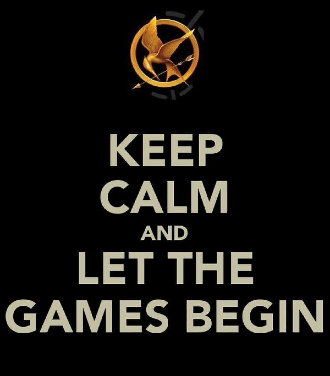 Keep Calm — Keep calm and let the game begin