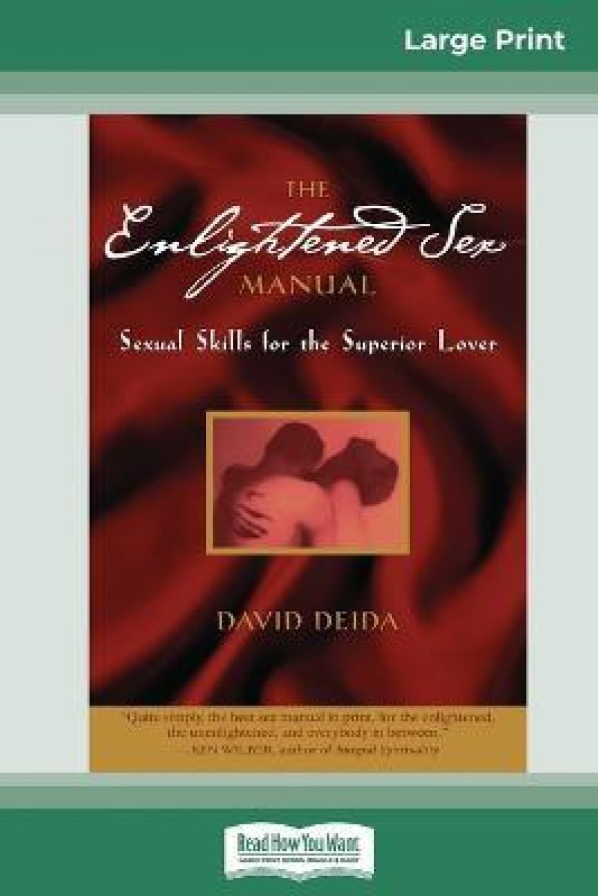 The Enlightened Sex Manual (16pt Large Print Edition): Buy The Enlightened Sex  Manual (16pt Large Print Edition) by Deida David at Low Price in India |  Flipkart.com