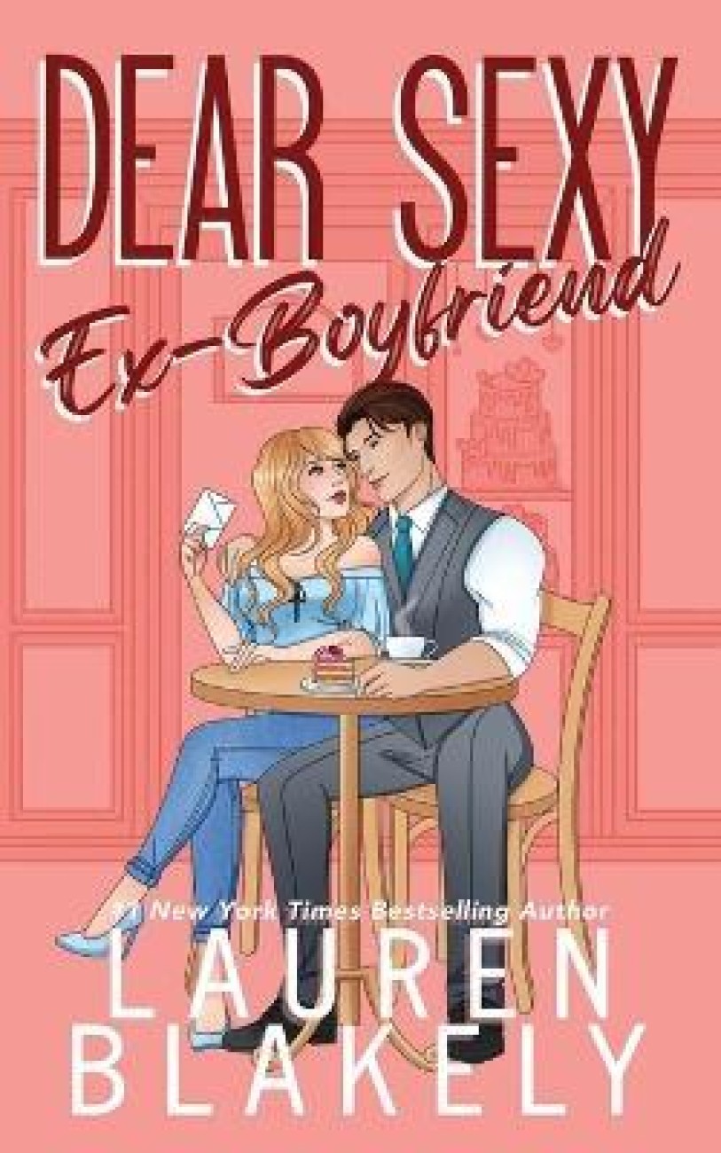 Dear Sexy Ex-Boyfriend: Buy Dear Sexy Ex-Boyfriend by Blakely Lauren at Low  Price in India | Flipkart.com