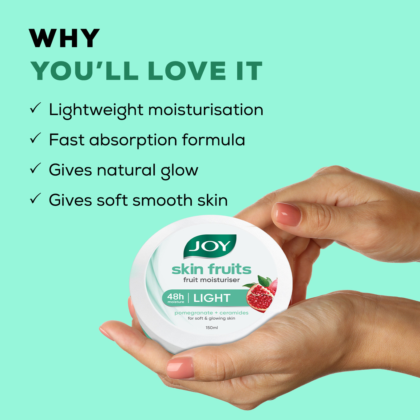 Joy Skin Fruits Fast Absorbing Light Moisturiser Cream With Fruit Vitamins Complex (150 Ml)