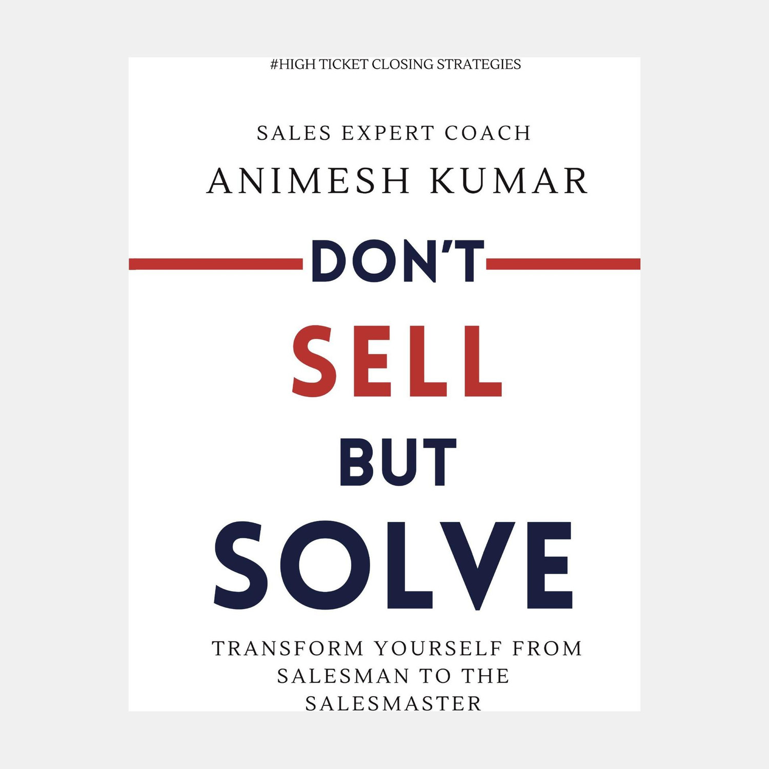Self Published Don't Sell But Solve - Image 1