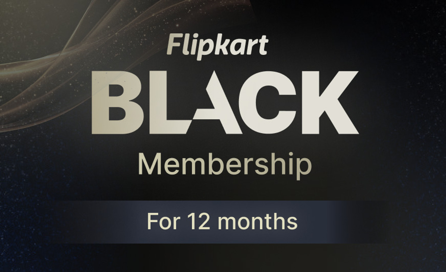 Flipkart Black 12 Months Membership - Image 1