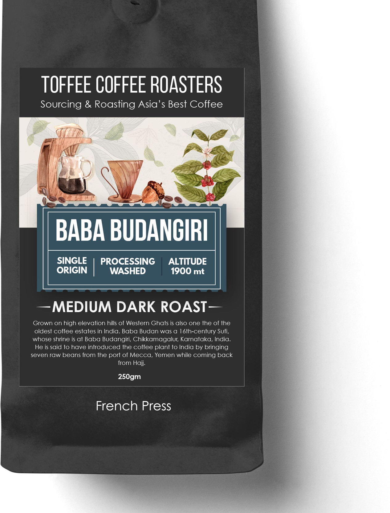 Toffee Coffee Roasters Baba Budangiri Coffee| Medium Dark Roast|Frenchpress Roast & Ground Coffee