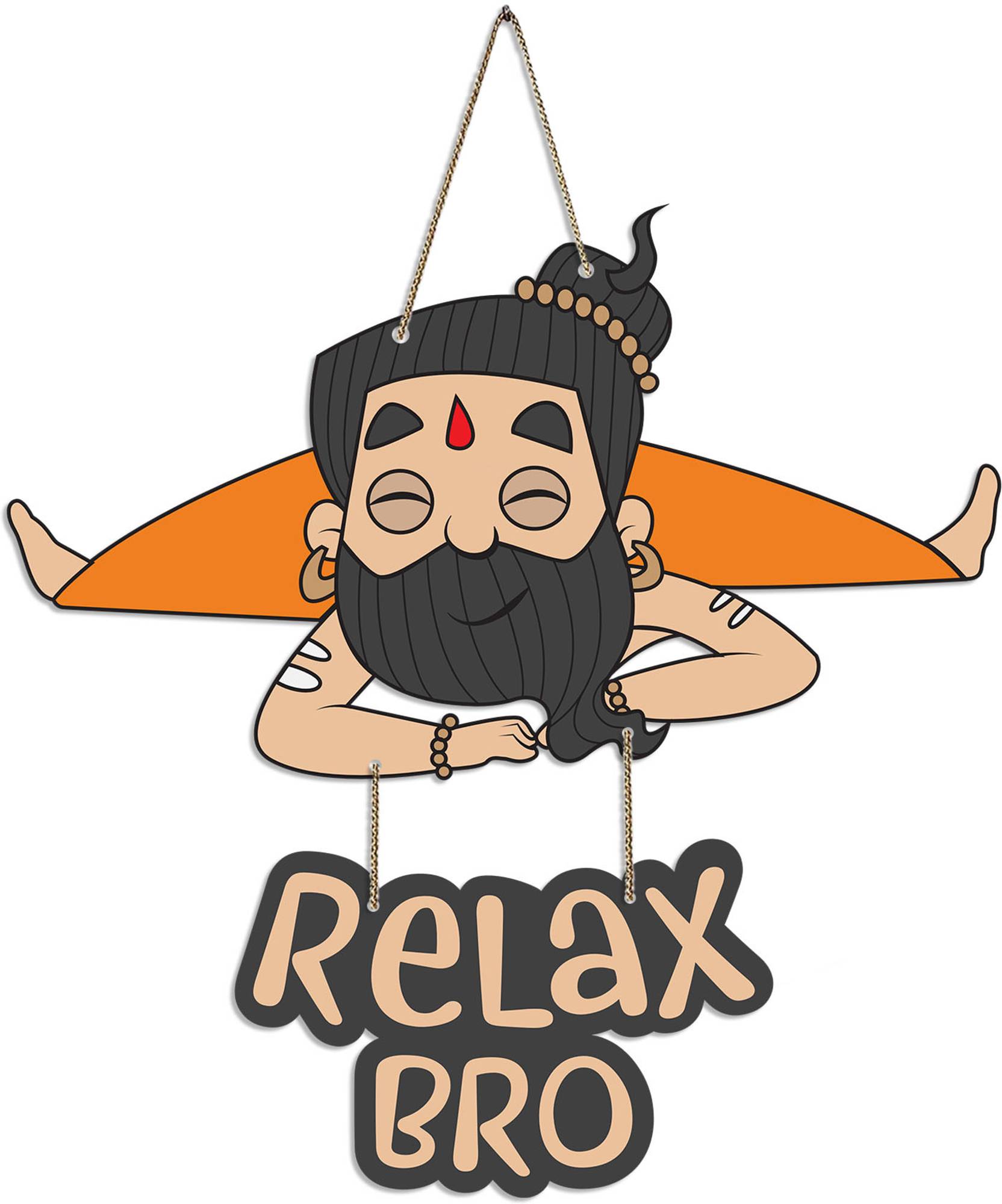 Relax Bro Printed Wooden Wall Hanging with Quotes for Wall Decoration