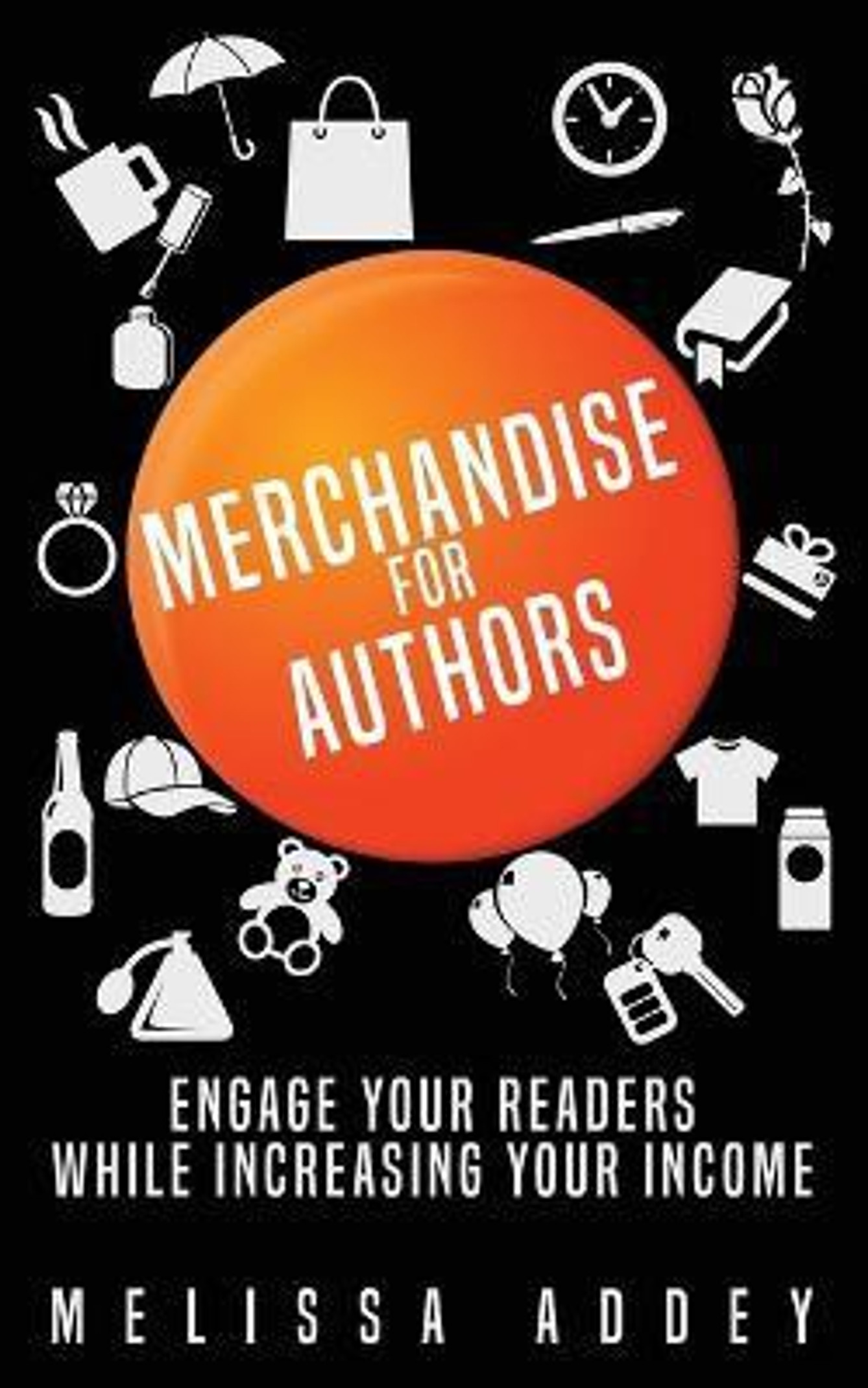 Merchandise for Authors (English, Paperback, Addey Melissa)
