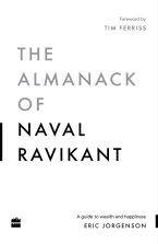 Buy The Almanack Of Naval Ravikant by Jorgenson Eric at Low Price in India