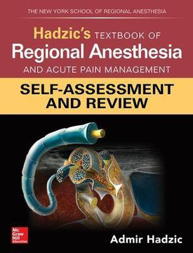 Hadzic's Peripheral Nerve Blocks and Anatomy for Ultrasound