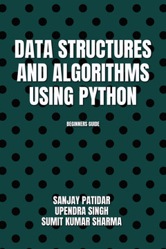 Data Structure and Algorithmic Thinking with Python: Data Structure and Algorithmic Puzzles Karumanchi， Narasimha Data Structure and Algorithmic Thinking with Python: Data
