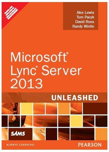 Microsoft Lync Server 2013 - Unleashed 2nd Edition