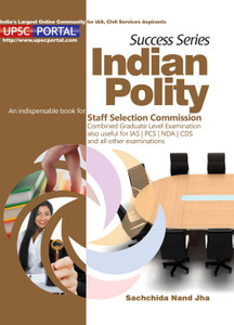 Success Series Indian Polity: An Indispensable Book for Staff Selection Commission Combined Graduate Level Examination also Useful for IAS / PCS / NDA / CDS and all Other Examinations