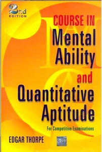 Course in Mental Ability and Quantitative Aptitude  - For Competitive Examinations 2nd Edition