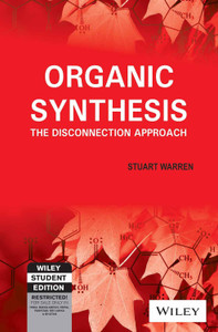 Organic Synthesis:The Disconnection Approach 1st Edition