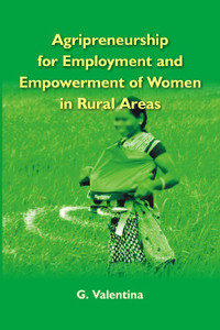 Agripreneurship for Employment and Empowerment of Women in Rural Areas ...
