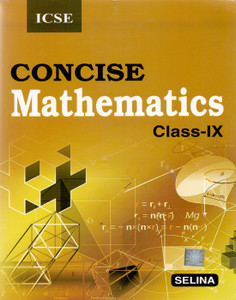 ICSE Concise Mathematics Class - 9