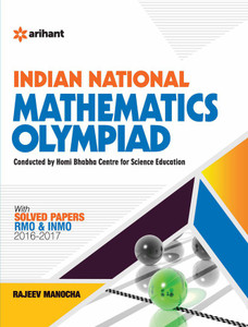 Indian National Mathematics Olympiad  - With Solved Papers RMO & INMO 2016 - 2017