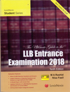 LexisNexis's The Ultimate Guide to the LLB Entrance Examination 2018 By M A Rashid & Nisa Fasil
