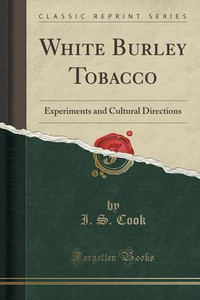 white burley tobacco White Burley Tobacco: Buy White Burley Tobacco by Cook I. S. at Low Price  in India
