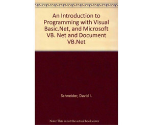 Introduction to Programming with Visual Basic.NET, An & Microsoft VB ...