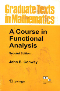 A Course in Functional Analysis (Graduate Texts in Mathematics) [ペーパーバック] Conway，John B B. Graduate Texts in Mathematics:A Course in Functional Analysis: Buy