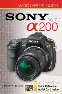 Sony DSLR A200: Buy Sony DSLR A200 by Burian Peter K. at Low Price