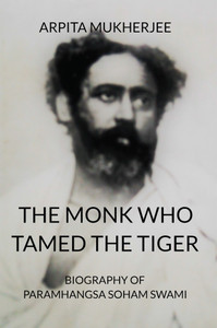THE MONK WHO TAMED THE TIGER