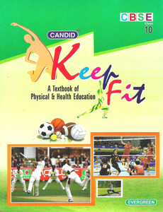 EVERGREEN PUBLICATION CANDID KEEP FIT (A TEXTBOOK OF PHYSICAL - Main Image