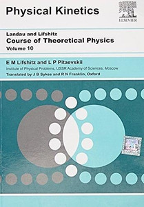 Physical Kinetics, Vol-10 Landau and Lifshitz Course of  
