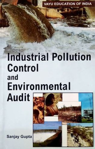 Industrial Pollution Control And Environmental Audit