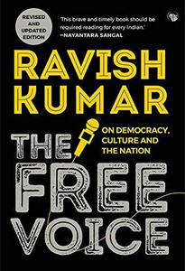 Ravish Kumar THE FREE VOICE