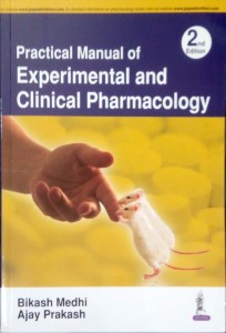Practical Manual of Experimental and Clinical Pharmacology