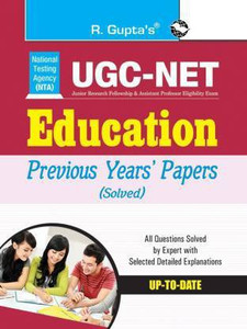 R Gupta's NTA UGC/Net Education Previous Years' Papers (Solved) Latest Edition