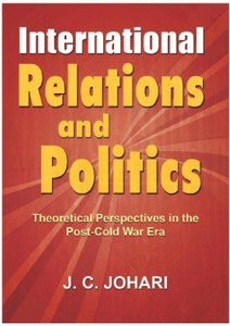 International Relations & Politics  - Theoretical Perspectives in the Post - Cold War Era