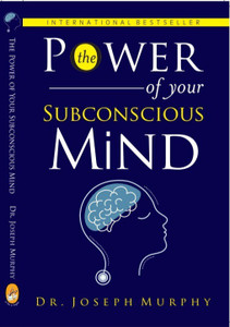 The Power of your Subconscious Mind