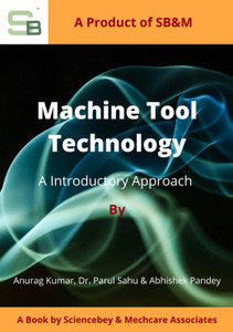 MACHINE TOOL TECHNOLOGY: An Introductory Approach: Buy MACHINE TOOL ...