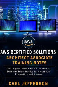 AWS Certified Solutions Architect Associate Training Notes: Buy AWS ...