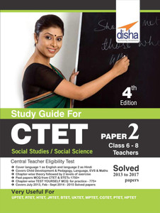 Study Guide for Ctet Paper 2 (Class 6 - 8 Teachers) Social Studies/ Social Science with Past Questions