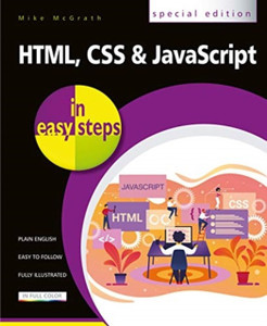 computer programming javascript, python, html, sql,... HTML, CSS and JavaScript in easy steps: Buy HTML, CSS and JavaScript in ...