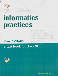 Informatics Practices Class 11 Sumita Arora